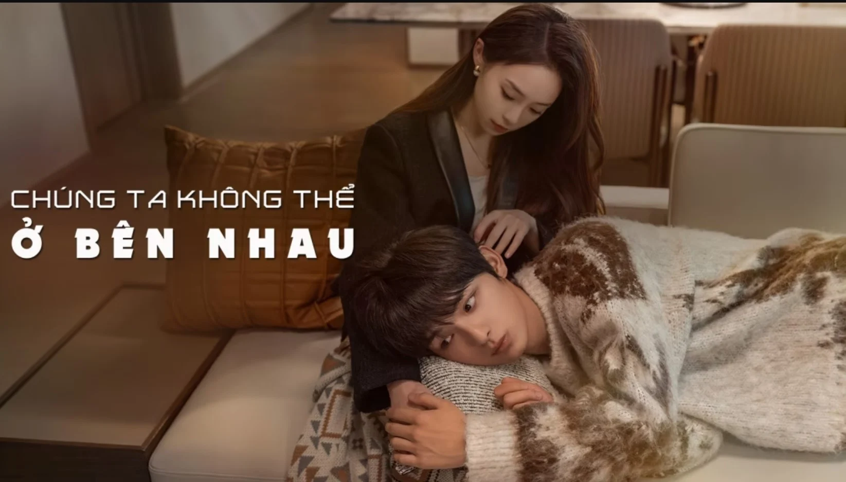 Chúng Ta Không Thể Ở Bên Nhau - The Love We Couldn't Keep